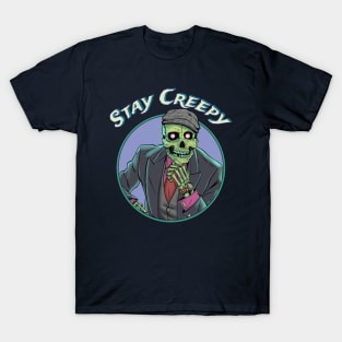 Stay Creepy T-Shirt